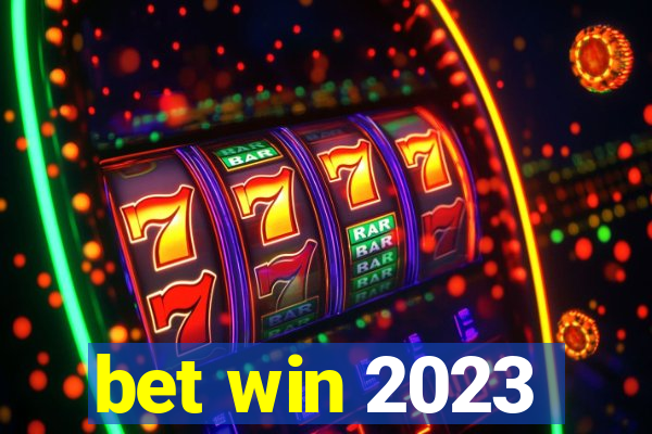 bet win 2023